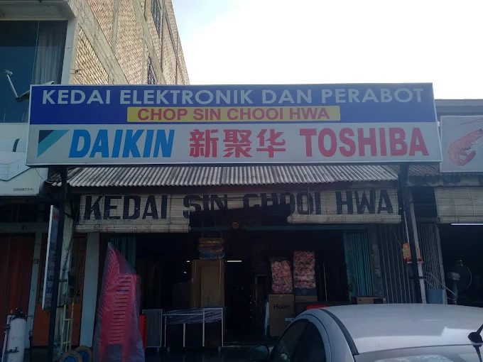 Kedai Elektronik Dan Perabot Chop Sin Chooi Hwa